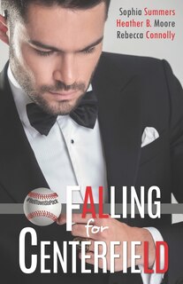 Front cover_Falling for Centerfield