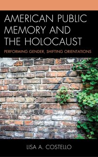 Front cover_American Public Memory and the Holocaust