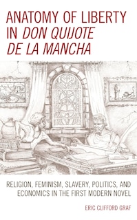 Front cover_Anatomy of Liberty in Don Quijote de la Mancha