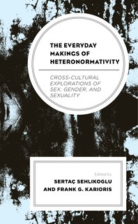 Front cover_The Everyday Makings of Heteronormativity