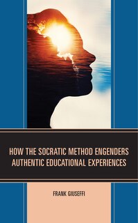 Couverture_How the Socratic Method Engenders Authentic Educational Experiences