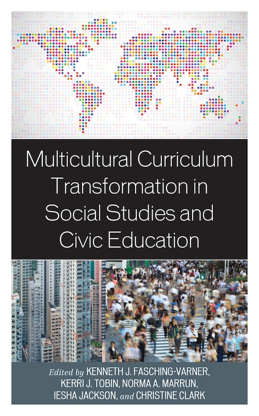 Multicultural Curriculum Transformation In Social Studies And Civic Education