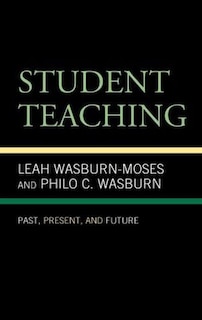 Student Teaching: Past, Present, And Future