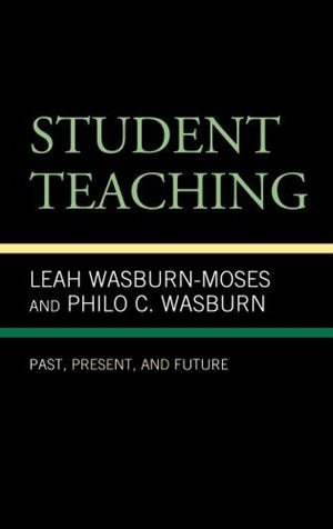 Student Teaching: Past, Present, And Future