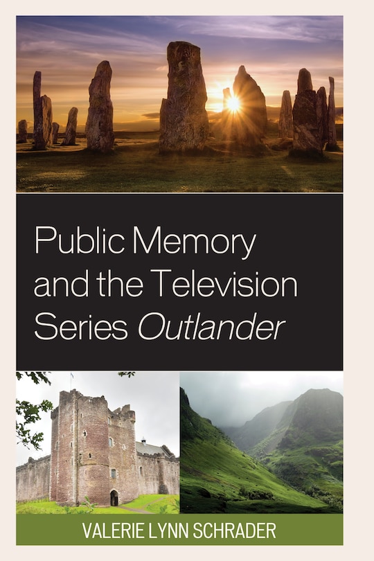 Front cover_Public Memory And The Television Series Outlander
