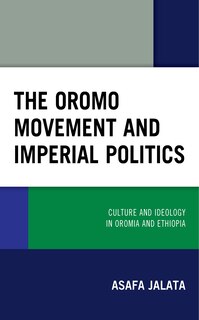 Front cover_The Oromo Movement and Imperial Politics