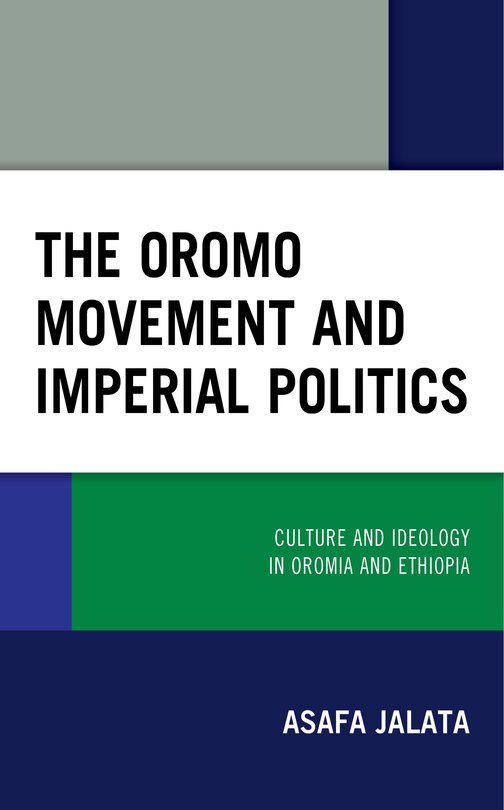 Front cover_The Oromo Movement and Imperial Politics