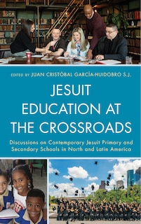 Couverture_Jesuit Education At The Crossroads