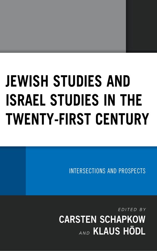 Front cover_Jewish Studies and Israel Studies in the Twenty-First Century