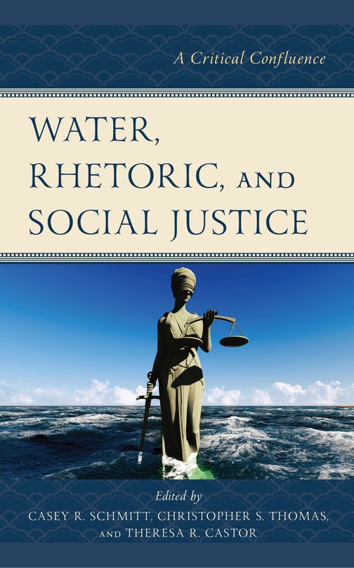 Front cover_Water, Rhetoric, and Social Justice