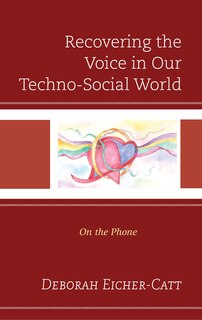 Front cover_Recovering the Voice in Our Techno-Social World
