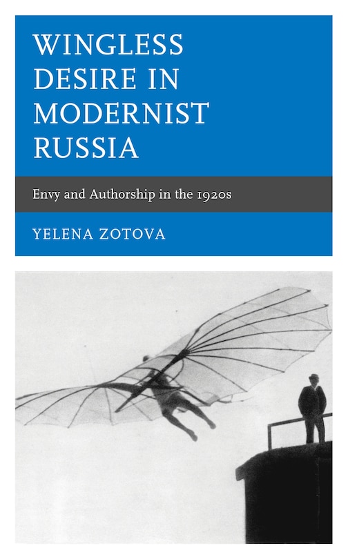 Front cover_Wingless Desire In Modernist Russia