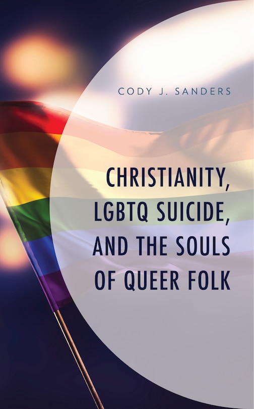 Couverture_Christianity, Lgbtq Suicide, And The Souls Of Queer Folk