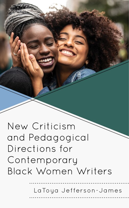 Couverture_New Criticism and Pedagogical Directions for Contemporary Black Women Writers