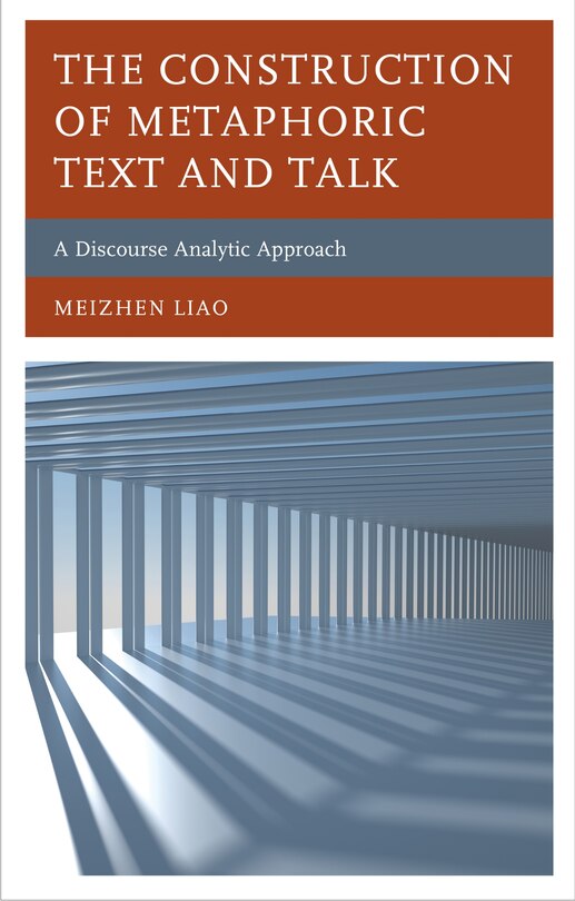 Front cover_The Construction of Metaphoric Text and Talk