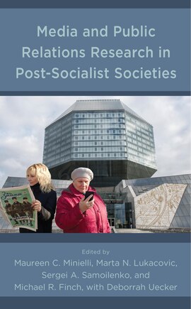 Media And Public Relations Research In Post-socialist Societies