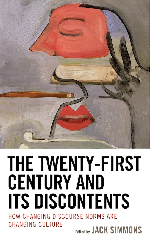 Front cover_The Twenty-First Century and Its Discontents