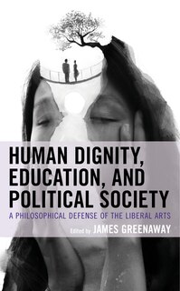 Couverture_Human Dignity, Education, And Political Society