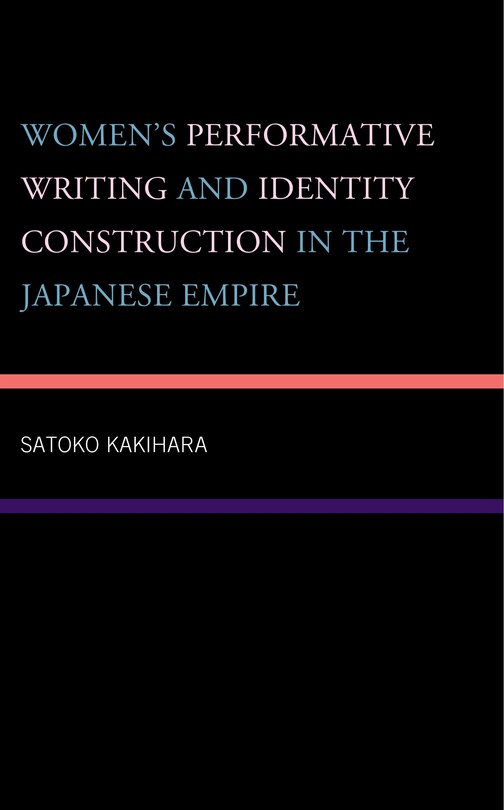 Couverture_Women's Performative Writing and Identity Construction in the Japanese Empire