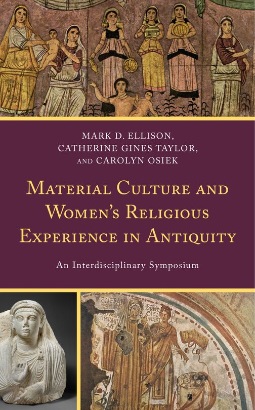 Couverture_Material Culture And Women's Religious Experience In Antiquity