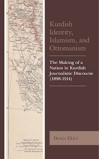 Couverture_Kurdish Identity, Islamism, and Ottomanism