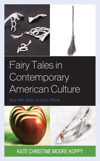 Front cover_Fairy Tales in Contemporary American Culture