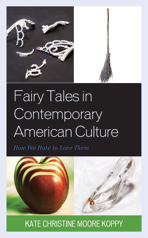 Front cover_Fairy Tales in Contemporary American Culture