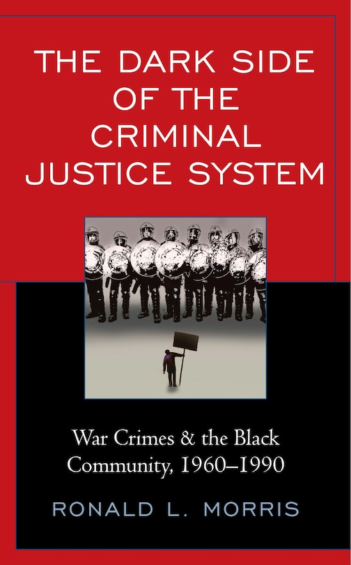 Front cover_The Dark Side of the Criminal Justice System