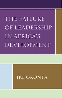 Couverture_The Failure of Leadership in Africa's Development