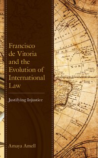 Couverture_Francisco de Vitoria and the Evolution of International Law