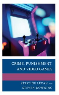 Couverture_Crime, Punishment, and Video Games