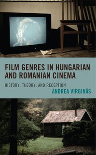 Front cover_Film Genres in Hungarian and Romanian Cinema