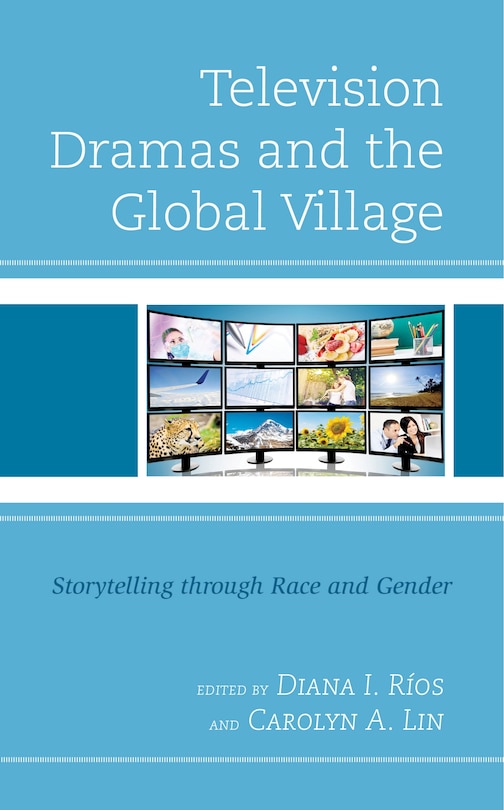 Front cover_Television Dramas and the Global Village