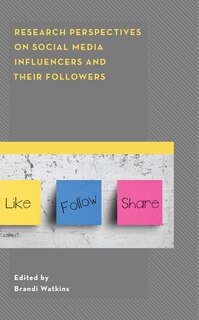 Front cover_Research Perspectives On Social Media Influencers And Their Followers