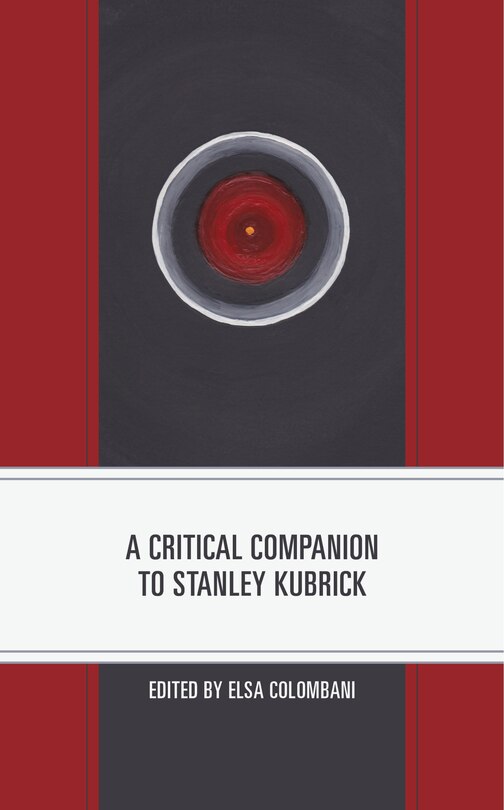 Couverture_A Critical Companion To Stanley Kubrick