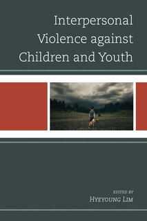 Front cover_Interpersonal Violence against Children and Youth