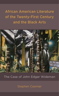 Front cover_African American Literature of the Twenty-First Century and the Black Arts