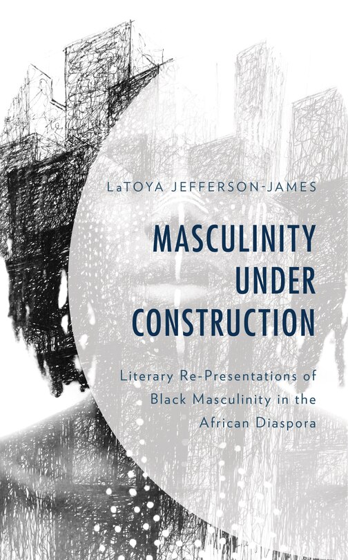 Front cover_Masculinity Under Construction