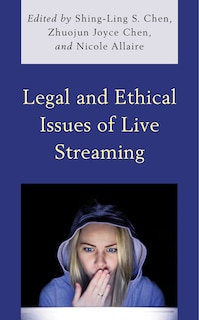 Front cover_Legal and Ethical Issues of Live Streaming