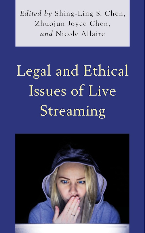 Front cover_Legal and Ethical Issues of Live Streaming