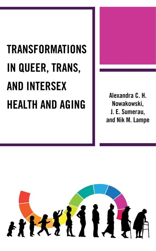 Front cover_Transformations In Queer, Trans, And Intersex Health And Aging