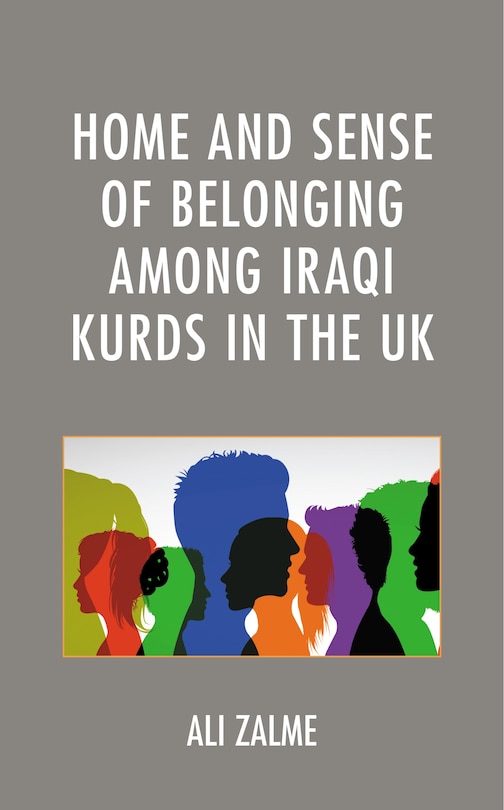 Front cover_Home And Sense Of Belonging Among Iraqi Kurds In The Uk