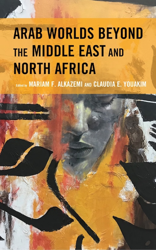 Couverture_Arab Worlds Beyond the Middle East and North Africa