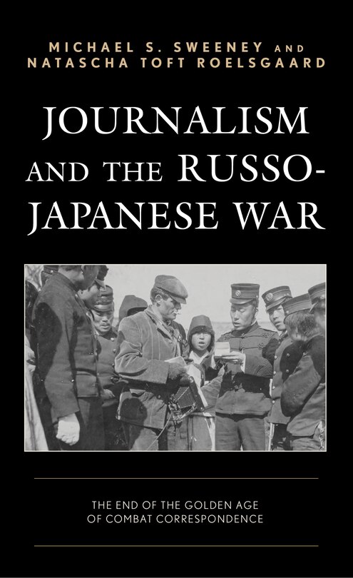 Front cover_Journalism And The Russo-japanese War