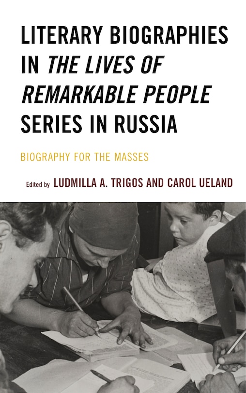 Couverture_Literary Biographies in The Lives of Remarkable People Series in Russia