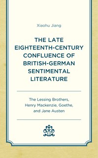 Couverture_The Late Eighteenth-Century Confluence of British-German Sentimental Literature