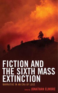 Front cover_Fiction and the Sixth Mass Extinction