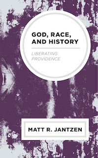 Front cover_God, Race, and History