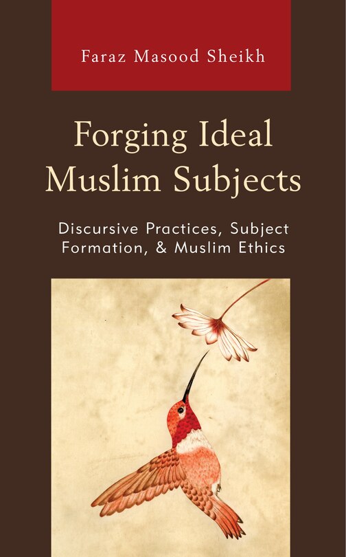 Front cover_Forging Ideal Muslim Subjects