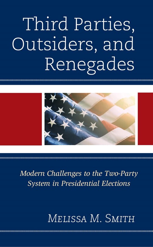 Front cover_Third Parties, Outsiders, and Renegades